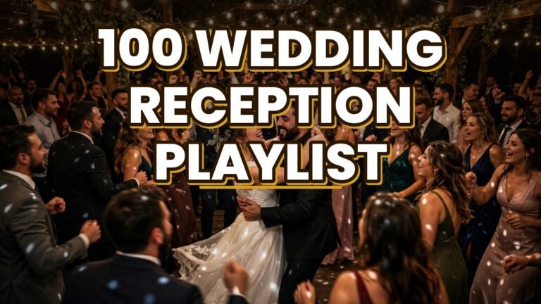 100 Wedding Reception Playlist (2027)