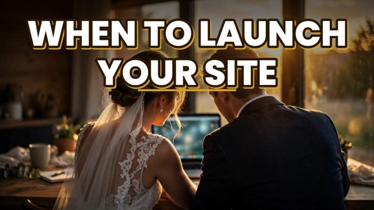 When to Launch Your Site (2027)