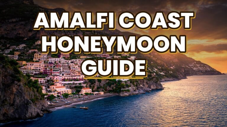 Amalfi Coast Honeymoon Guide (2027)