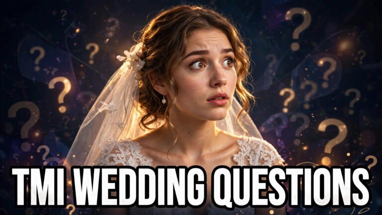 7 TMI Wedding Questions Every Bride Is Afraid to Ask